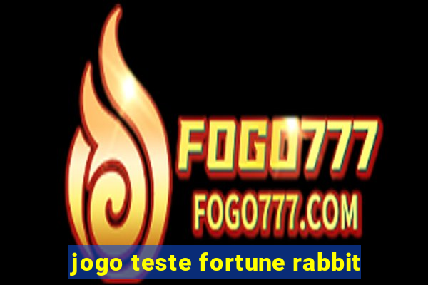 jogo teste fortune rabbit